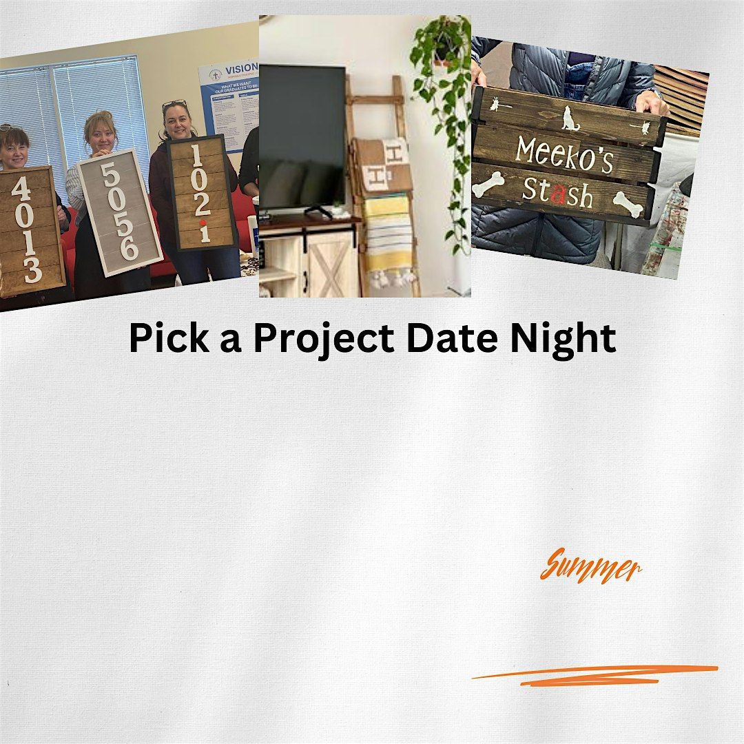 Pick a Project- Date Night