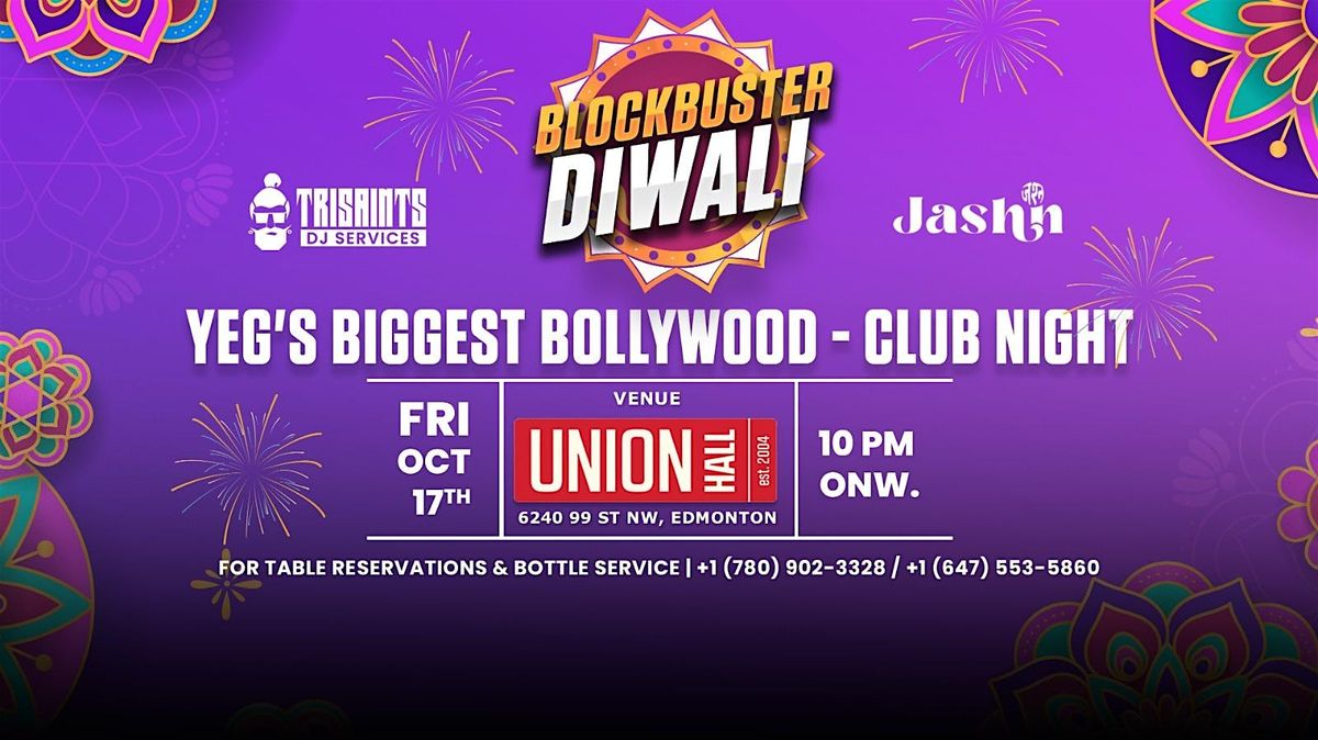 BLOCKBUSTER DIWALI | Edmonton's BIGGEST Bollywood-Club Night
