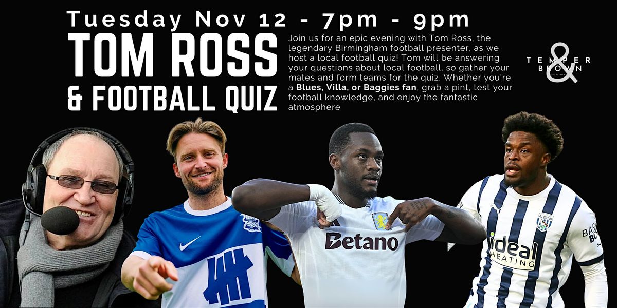 Tom Ross and Football Quiz