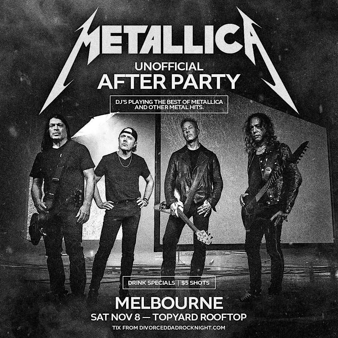 Metallica  Afterparty Unofficial MELBOURNE 8TH NOV