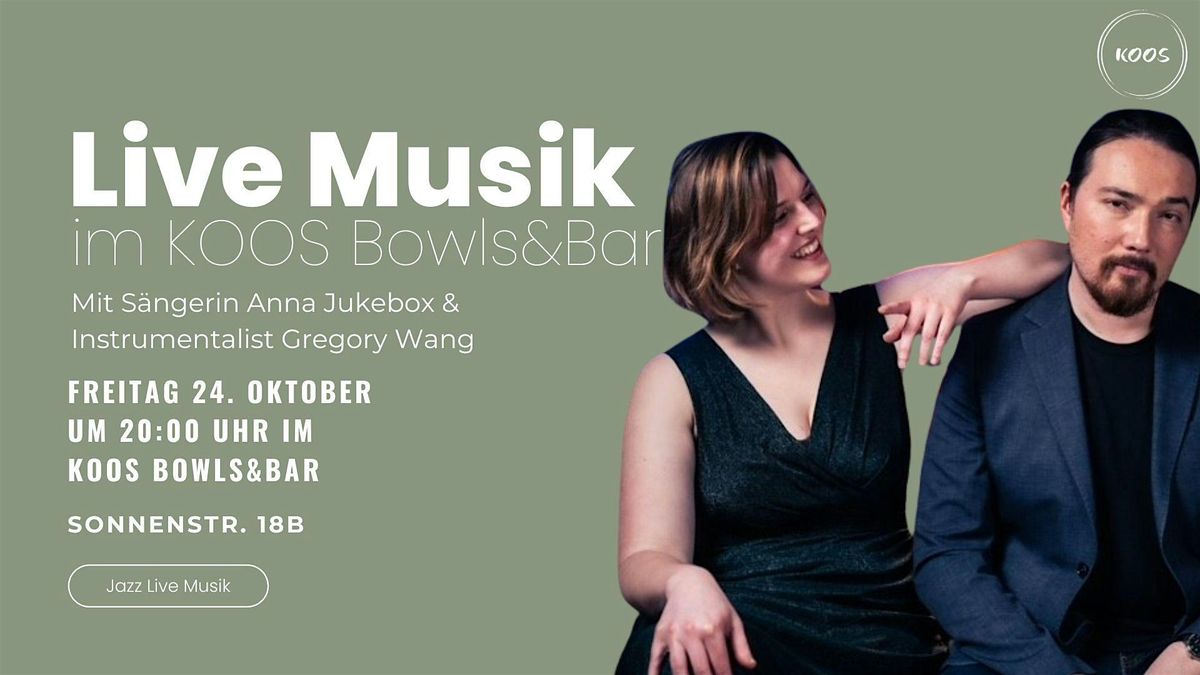 Jazz Livemusik at KOOS mit Anna Jukebox & Gregory Wang