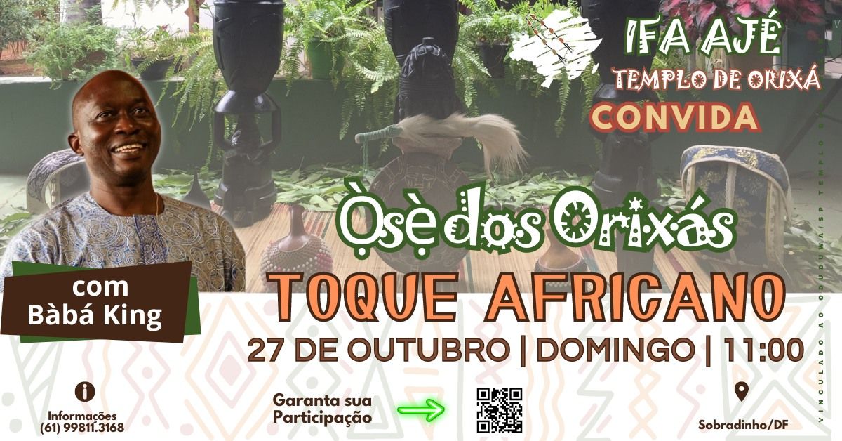 \u1ecc\u0300s\u1eb9\u0300 dos Orix\u00e1s com B\u00c0B\u00c1 KING - Toque Africano - Outubro 2024