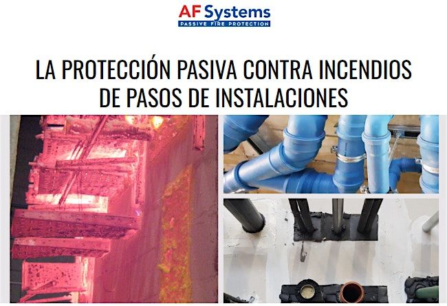 Webinar: LA PROTECCI\u00d3N PASIVA CONTRA INCENDIOS DE PASOS DE INSTALACIONES