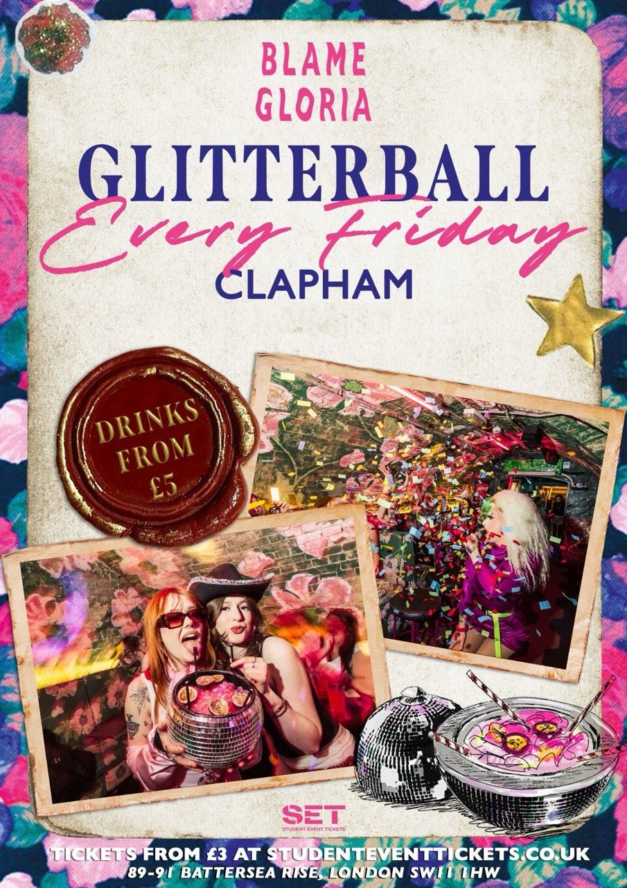 GLITTERBALL @ BLAME GLORIA CLAPHAM - FRIDAY 29TH AUGUST