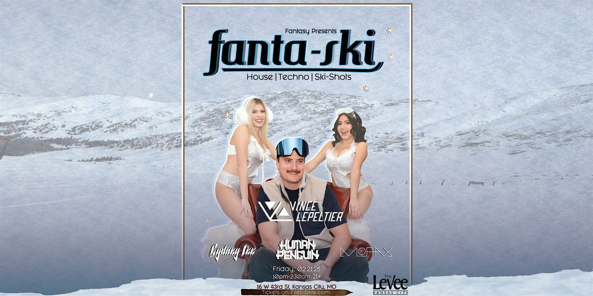 Fanta-Ski KC - at The Levee