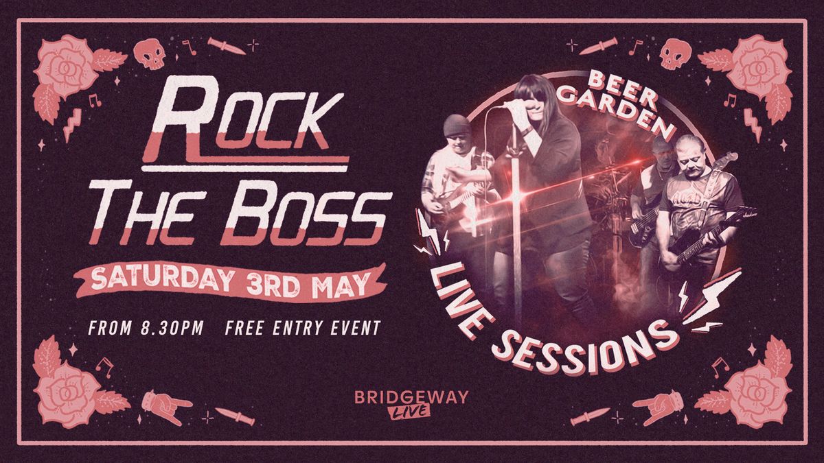 ROCK THE BOSS - Beer Garden Live Sessions