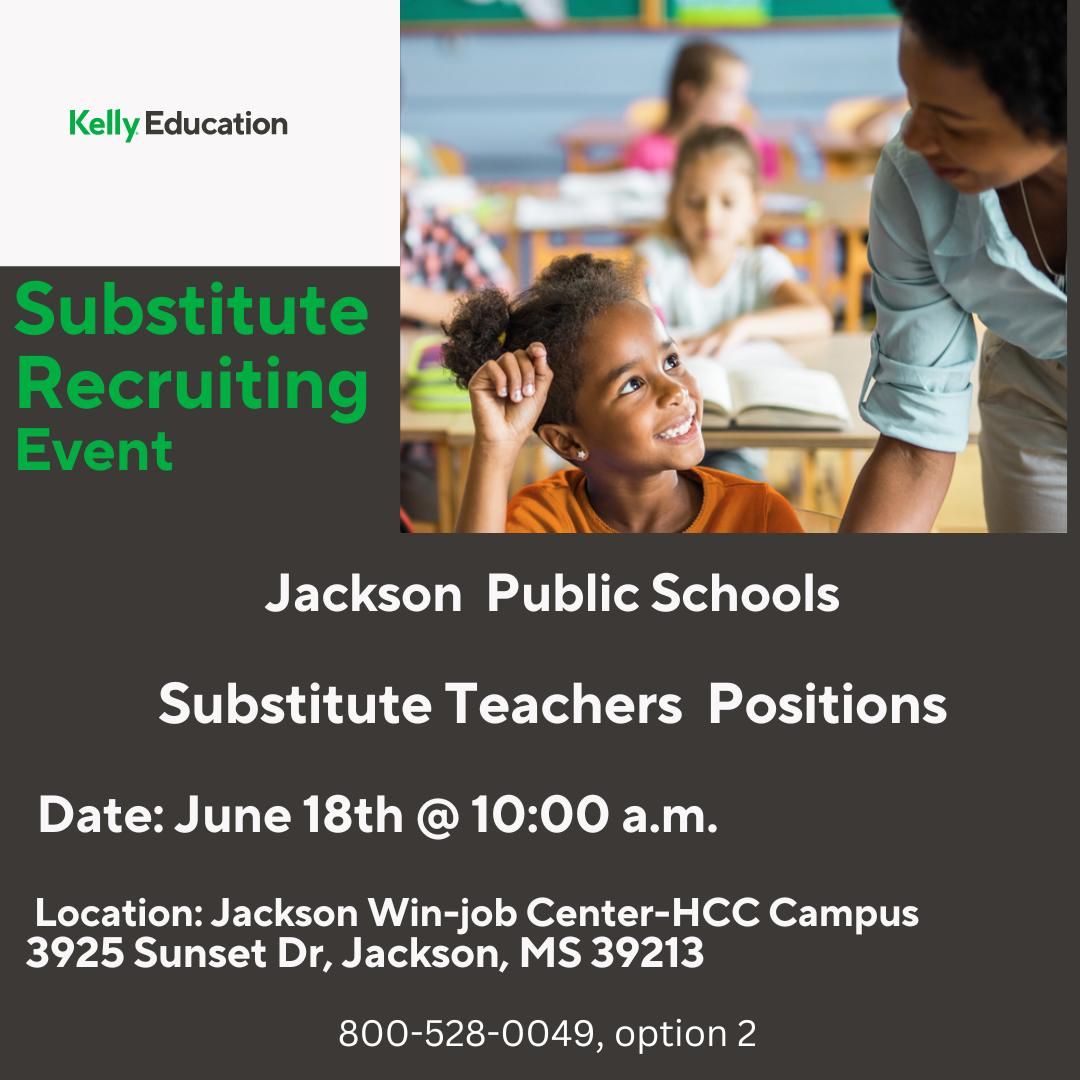 Substitute Teacher NEEDED -Recruiting Event