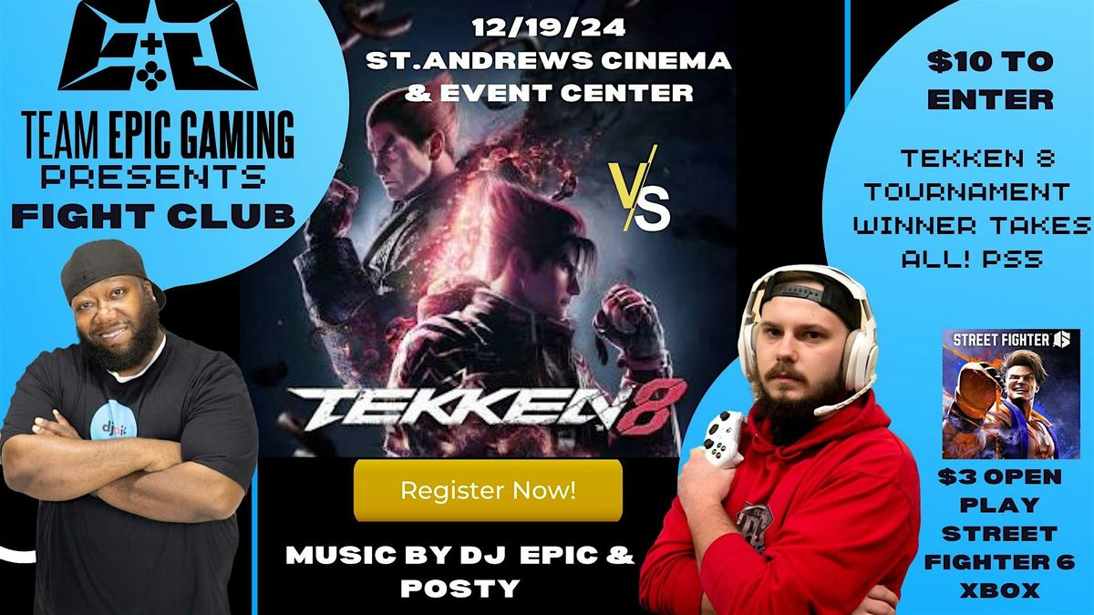 Fight Club! Tekken 8 Tournament At St Andrews Theater