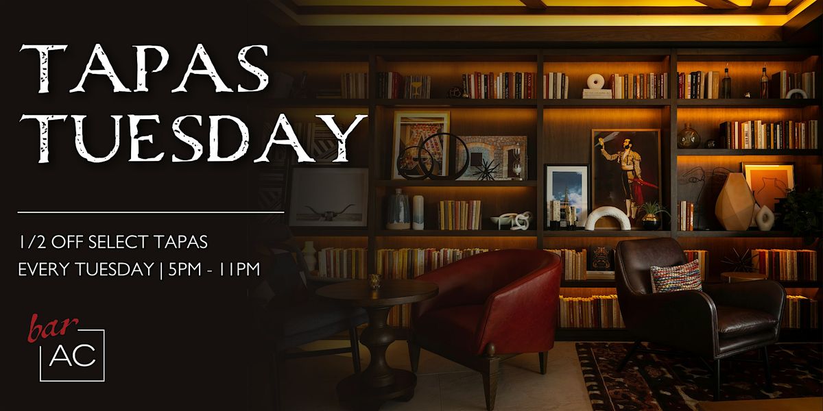 Tapas Tuesday
