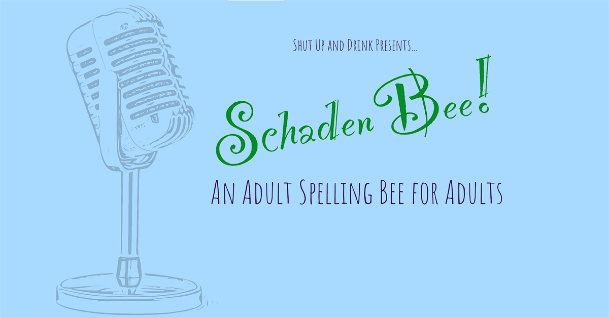 SchadenBee: Adult Spelling Bee for Adults at Waldsch\u00e4nke Ciders