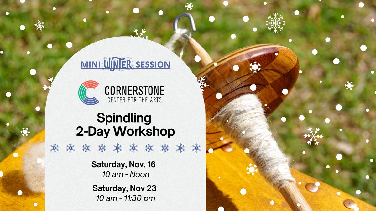 Spindling - 2 Day Workshop