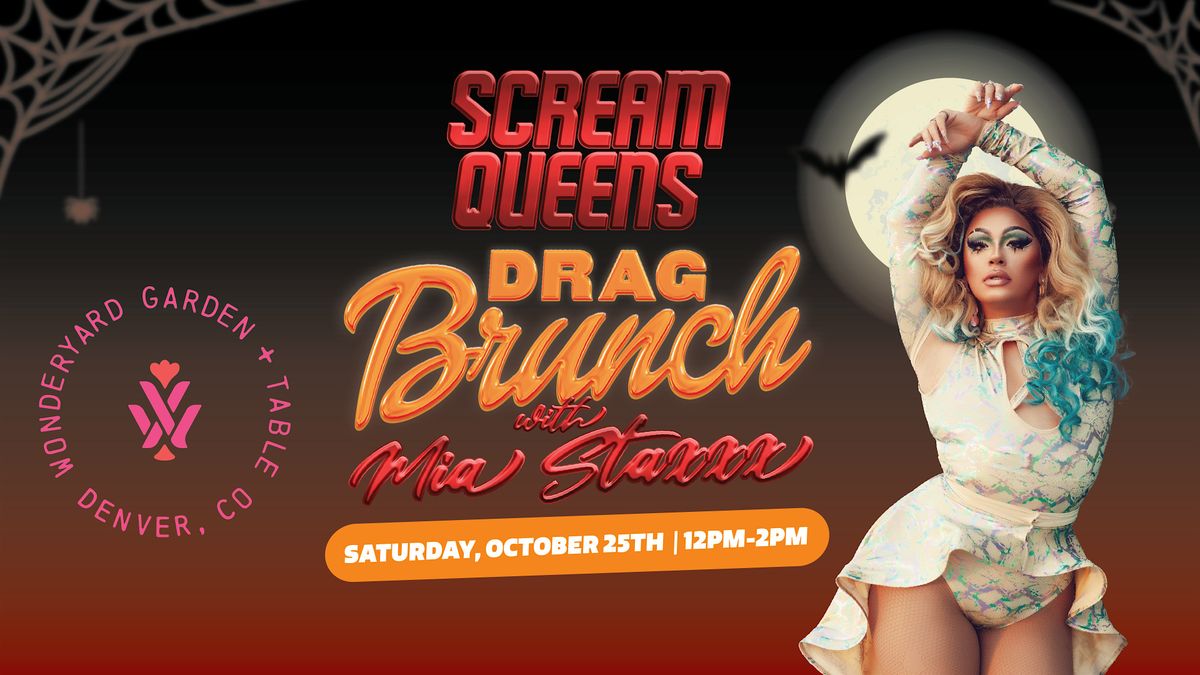 Scream Queens Drag Brunch with Mia Staxxx