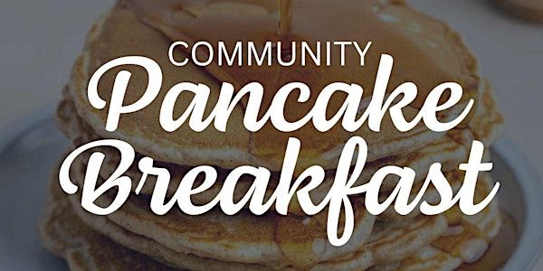 Community Pancake Breakfast