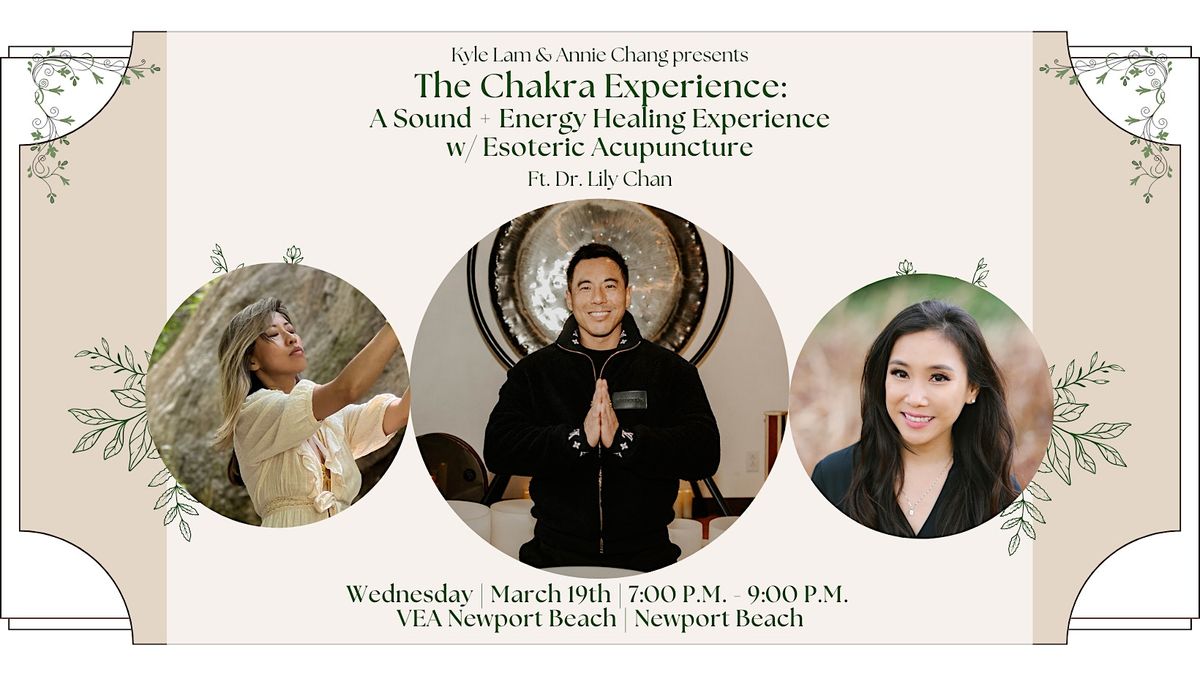 Chakra Experience: A Sound + Energy Healing w\/ Acupuncture (Newport Beach)