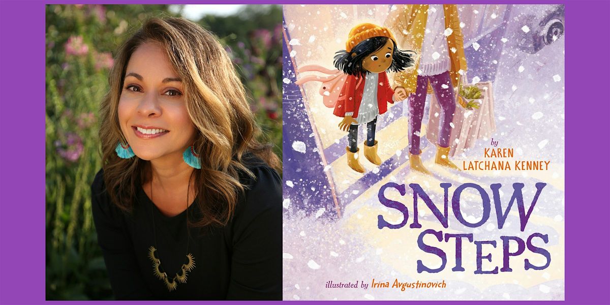 Karen Latchana Kenney, SNOW STEPS - Grand Meander Storytime!