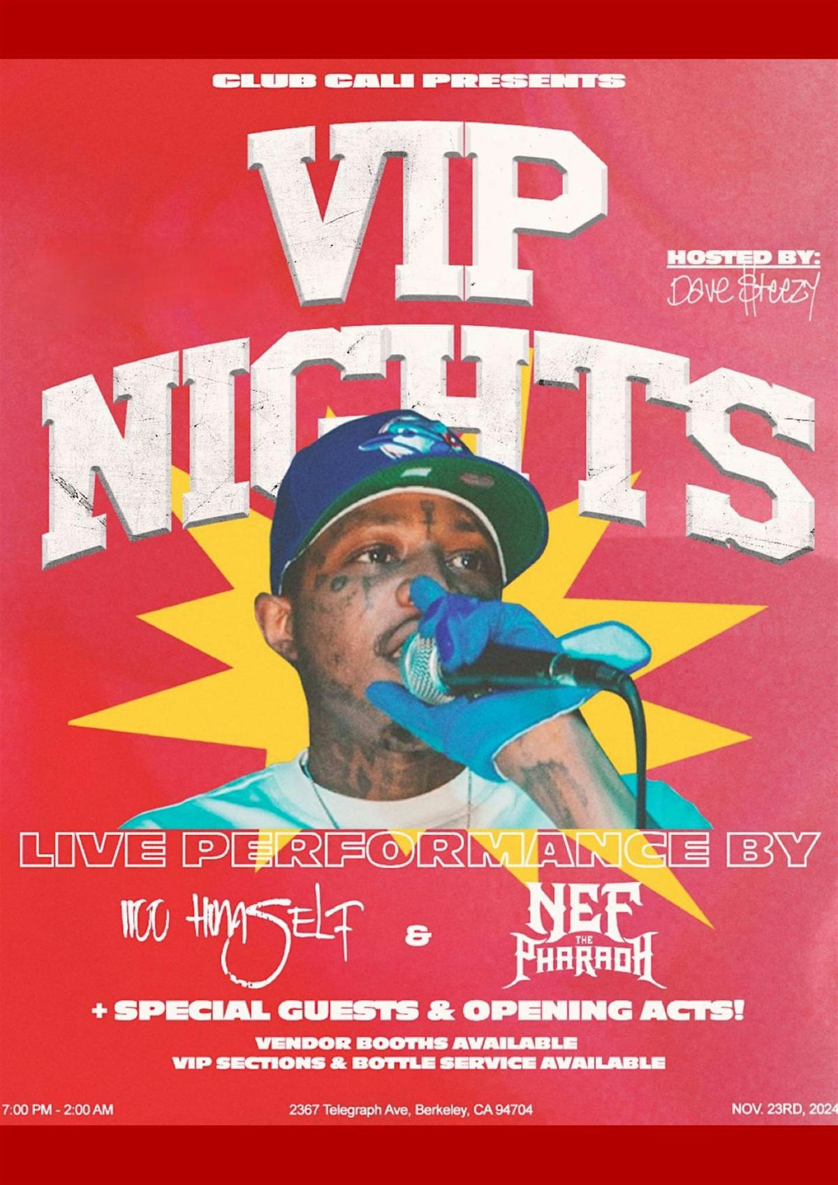 VIP Nights- Nef the Pharoah & 1100 himself