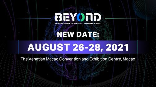 BEYOND International Technology Innovation Expo 2021 in Macao