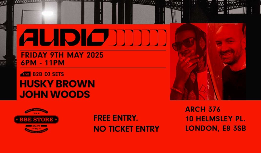 AUDIO @BBE STORE WITH HUSKY BROWN & JOHN WOODS