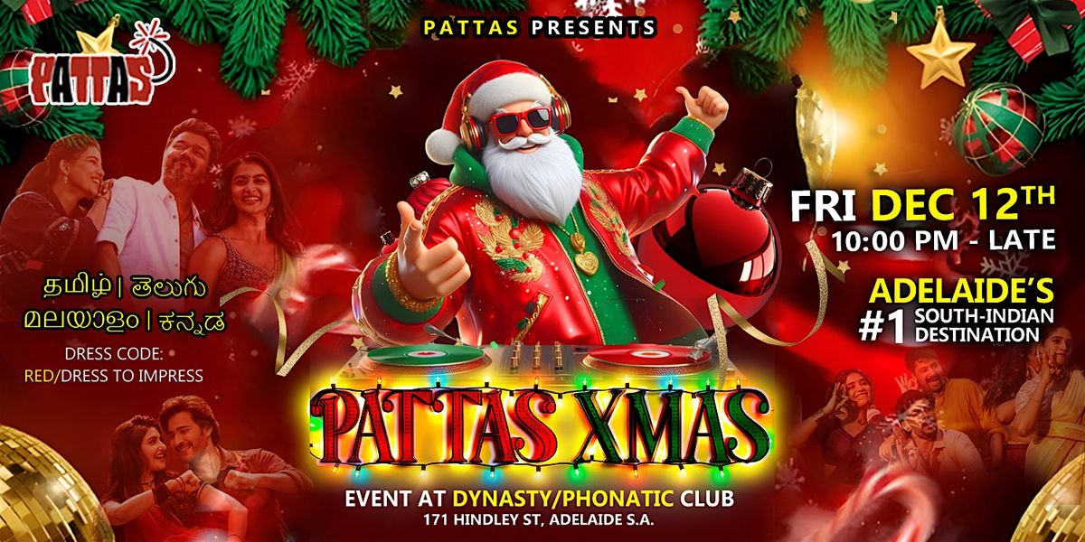 Pattas Xmas - Adelaide's #1 South Indian Party