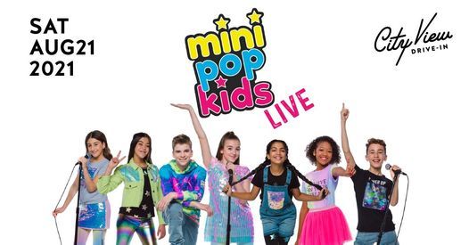Mini Pop Kids Live at CityView Drive-In