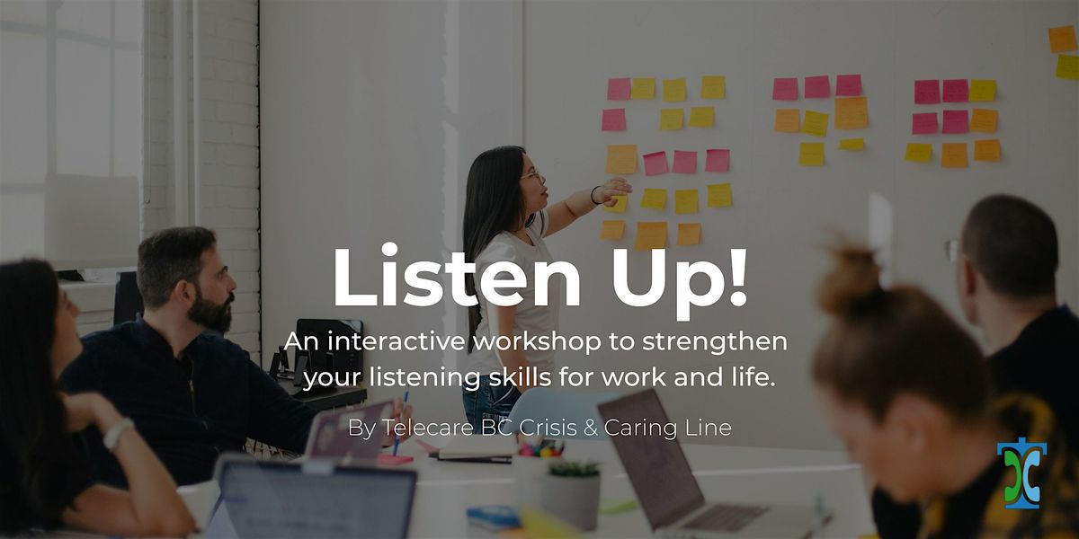 Listen Up! Workshop