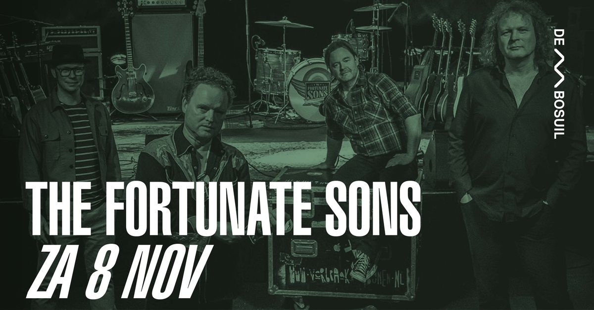 The Fortunate Sons | De Bosuil