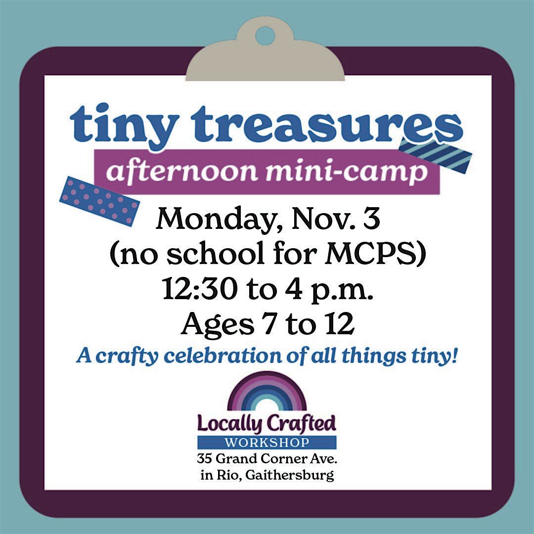 Tiny Treasures One-Day Craft Camp in Montgomery County, Md.