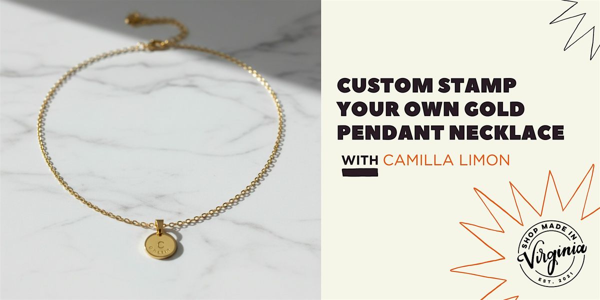 Custom Stamp Your Own Gold Pendant Necklace with Camilla Limon