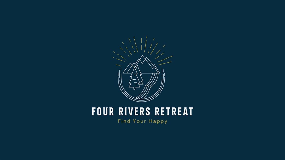 Find Your Happy - Four Rivers Retreat