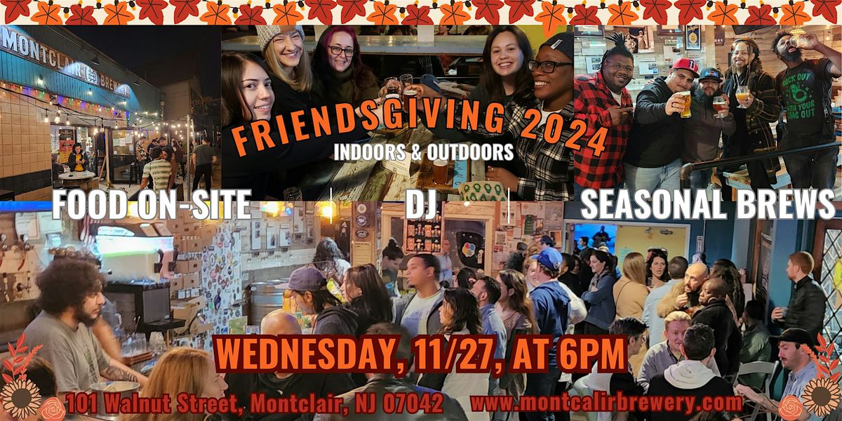 Friendsgiving at Montclair Brewery