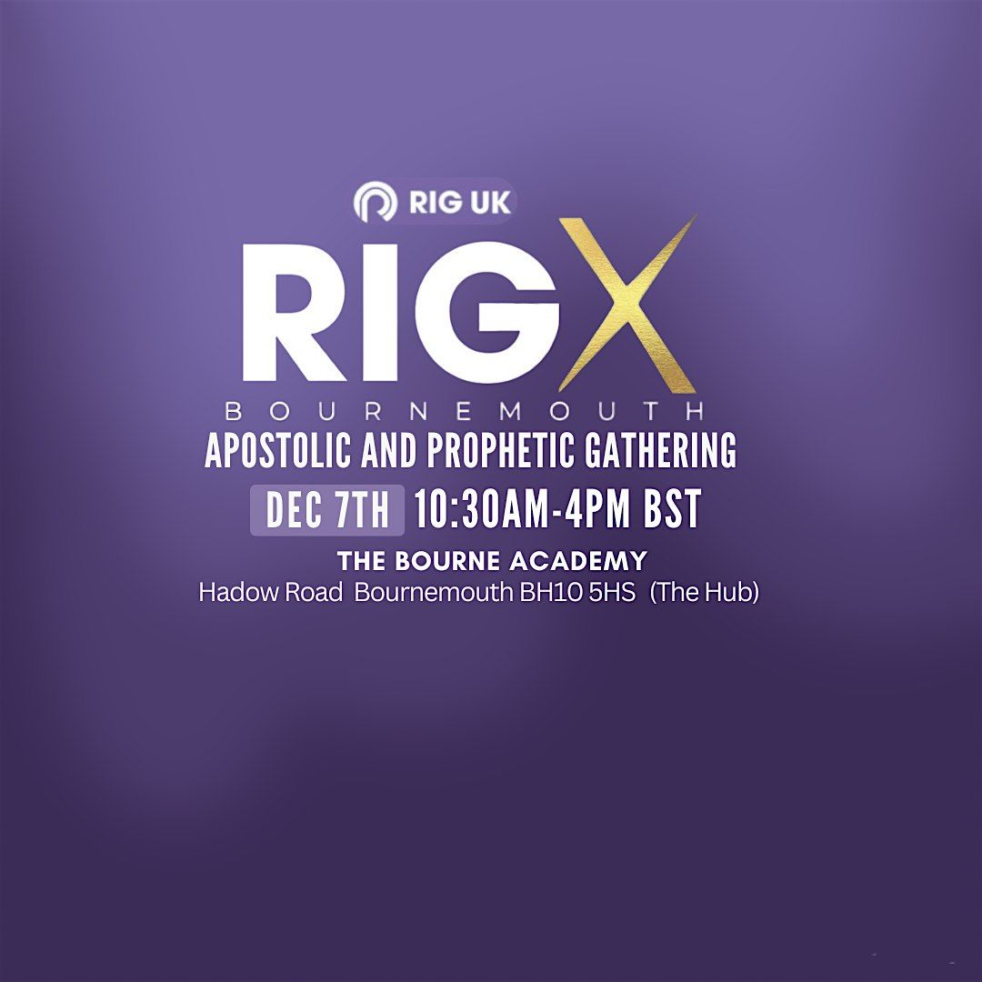 RIG X Bournemouth Apostolic and Prophetic Gathering