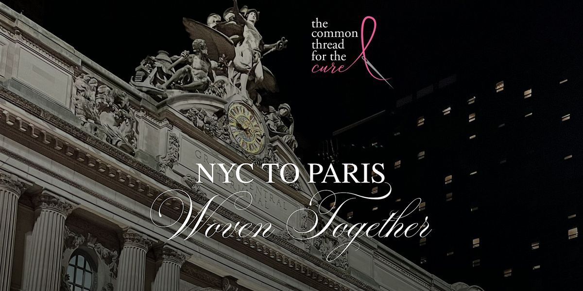 NYC TO PARIS \u2014 Woven Together