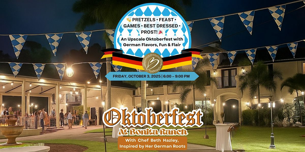 Prost! Oktoberfest Friday: Fine German Dining & Festivities at Bonita Ranch