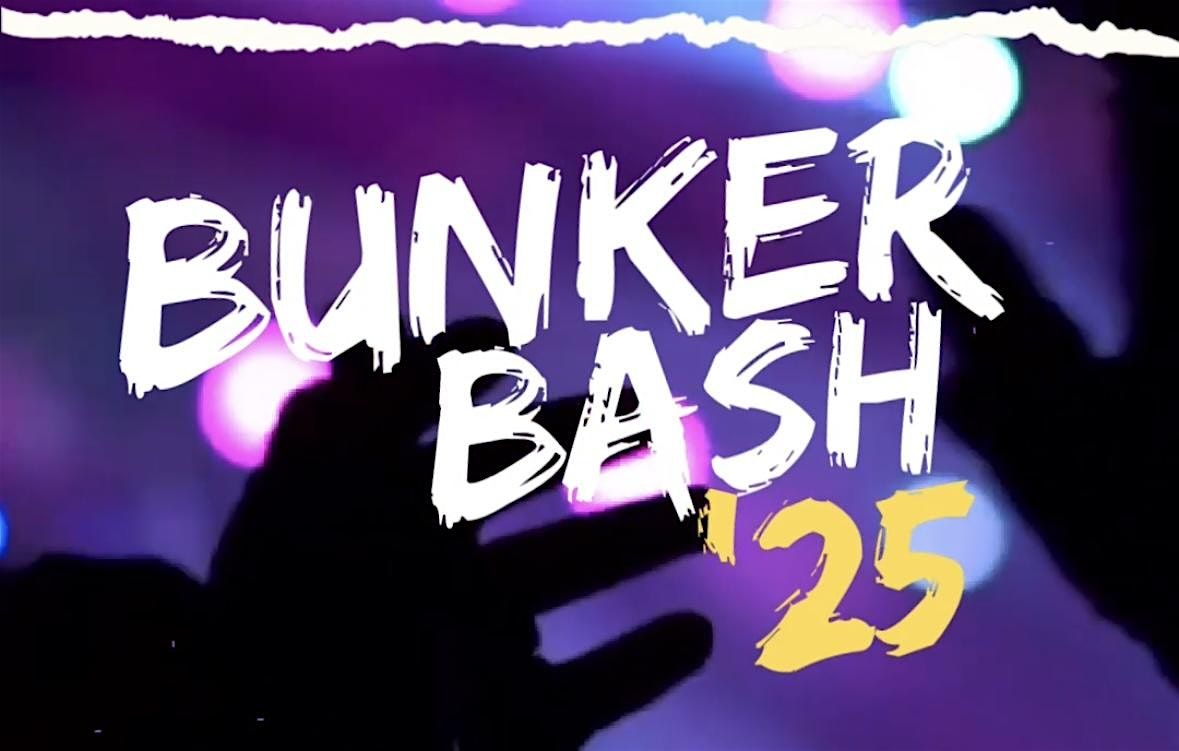 The Bunker Bash \u201825