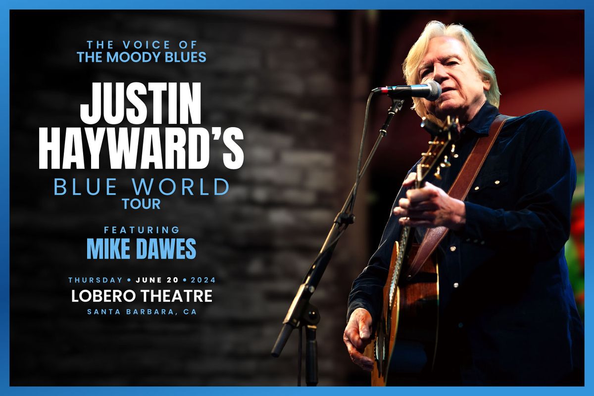 Justin Hayward: The Voice of The Moody Blues, featuring Mike Dawes