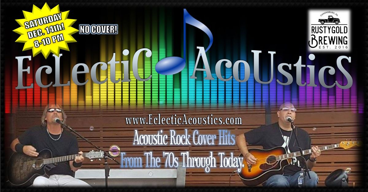 Eclectic Acoustics Live at Rusty Gold Brewing! - Canonsburg, PA