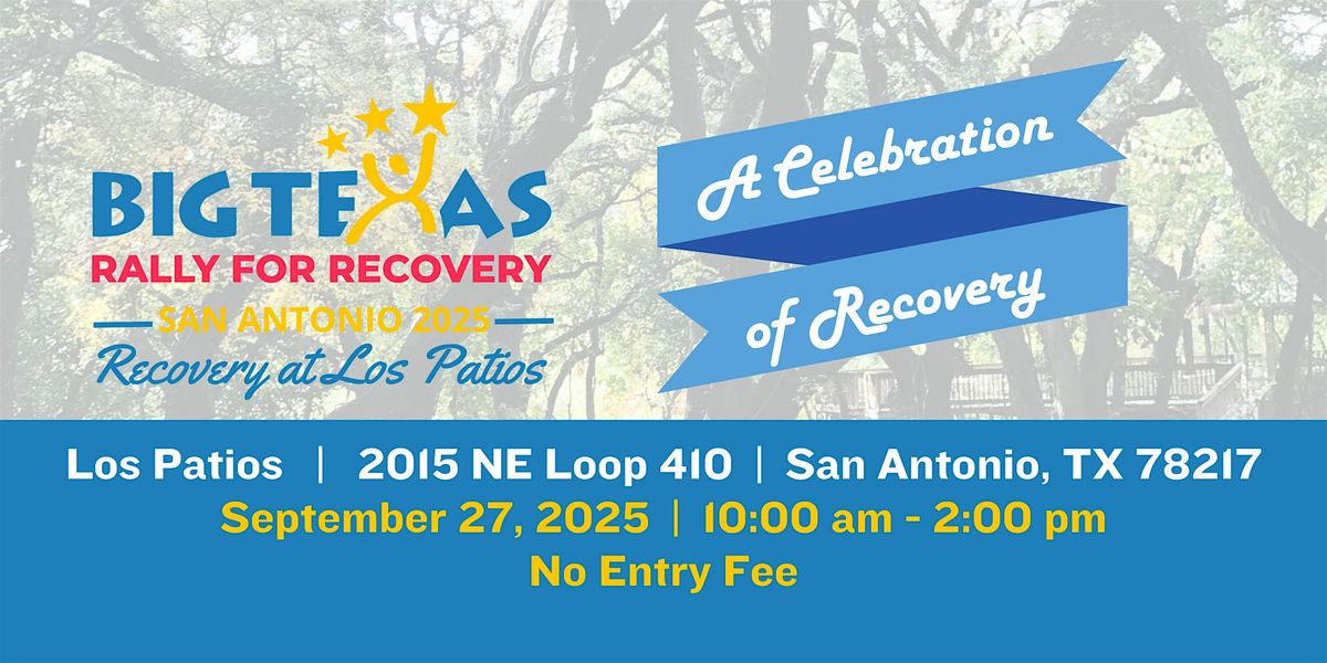 2025 Big Texas Rally for Recovery - San Antonio