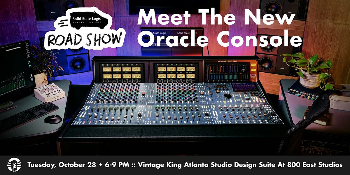 SSL Road Show: Meet The New Oracle Console At Vintage King Atlanta
