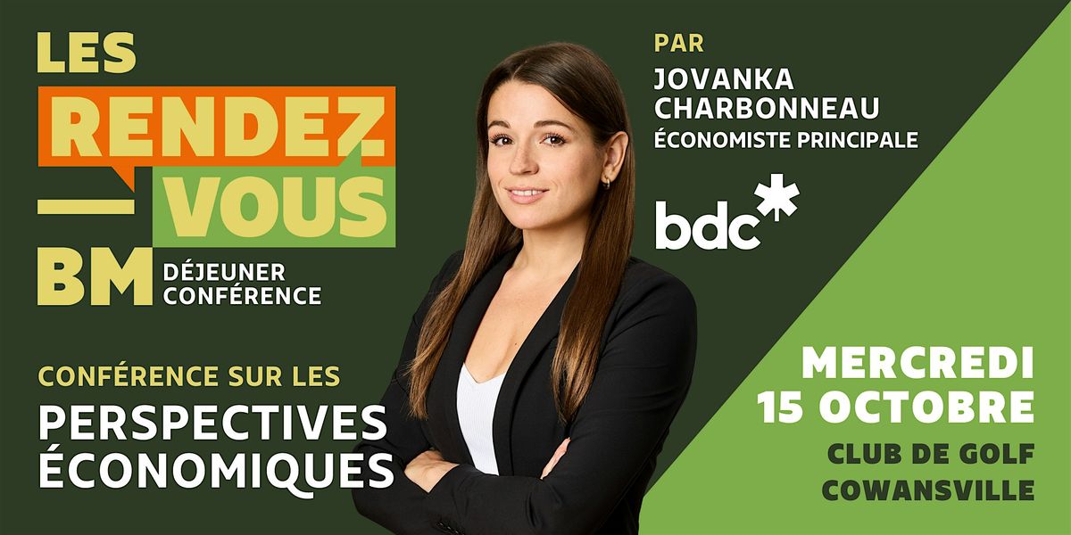 Rendez-vous BM : Perspectives \u00e9conomiques