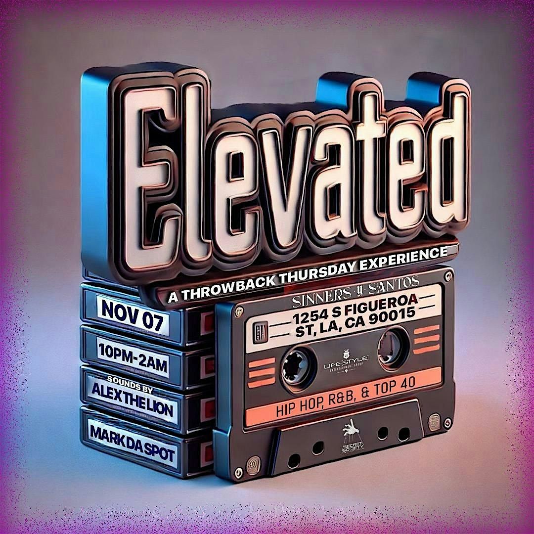 Elevated: A Throwback Thursday Experience