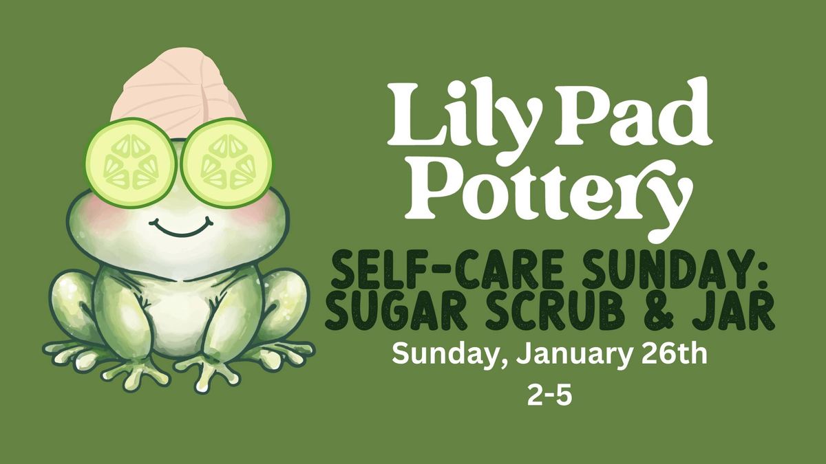 Self-Care Sunday: Sugar Scrub Making and Jar Painting