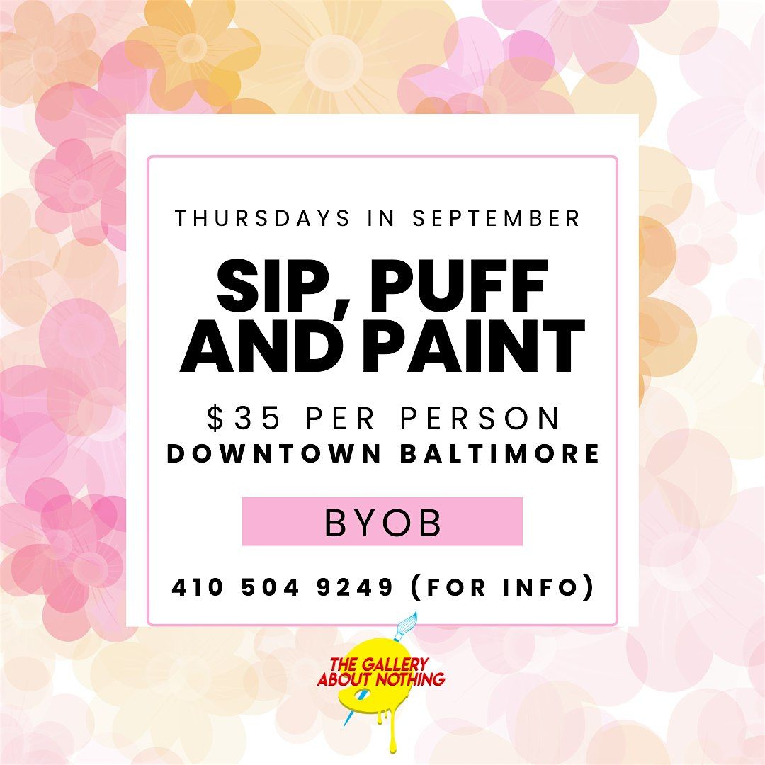 Sip, Puff n Paint, Some Thursdays in September!