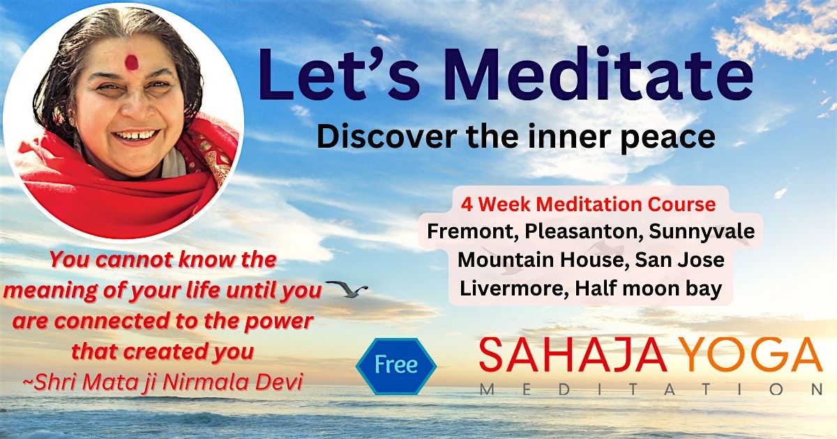 Lets Meditate ::  4-Week Meditation Course in Fremont,CA