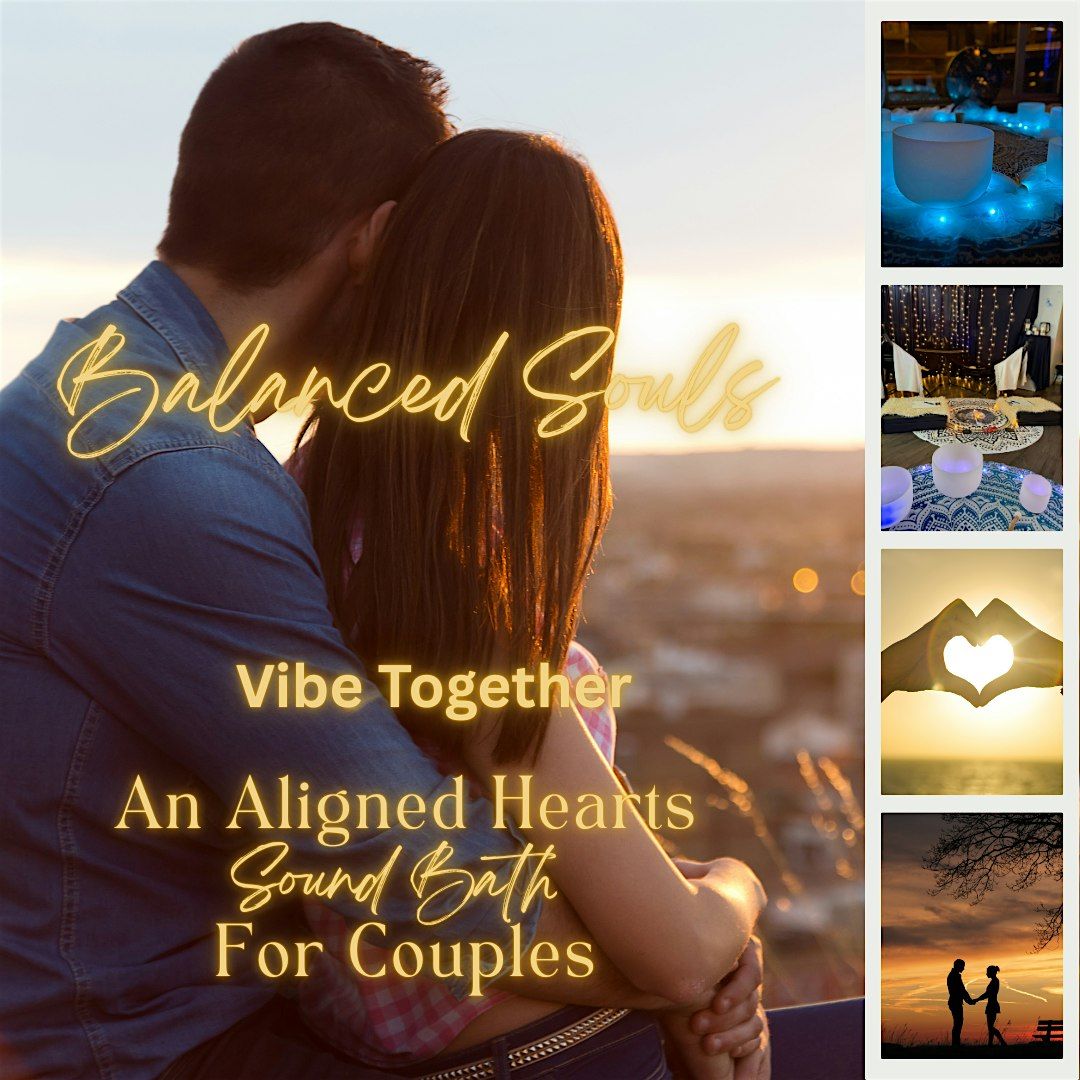 Vibe Together- An Aligned Hearts Sound Bath For Couples