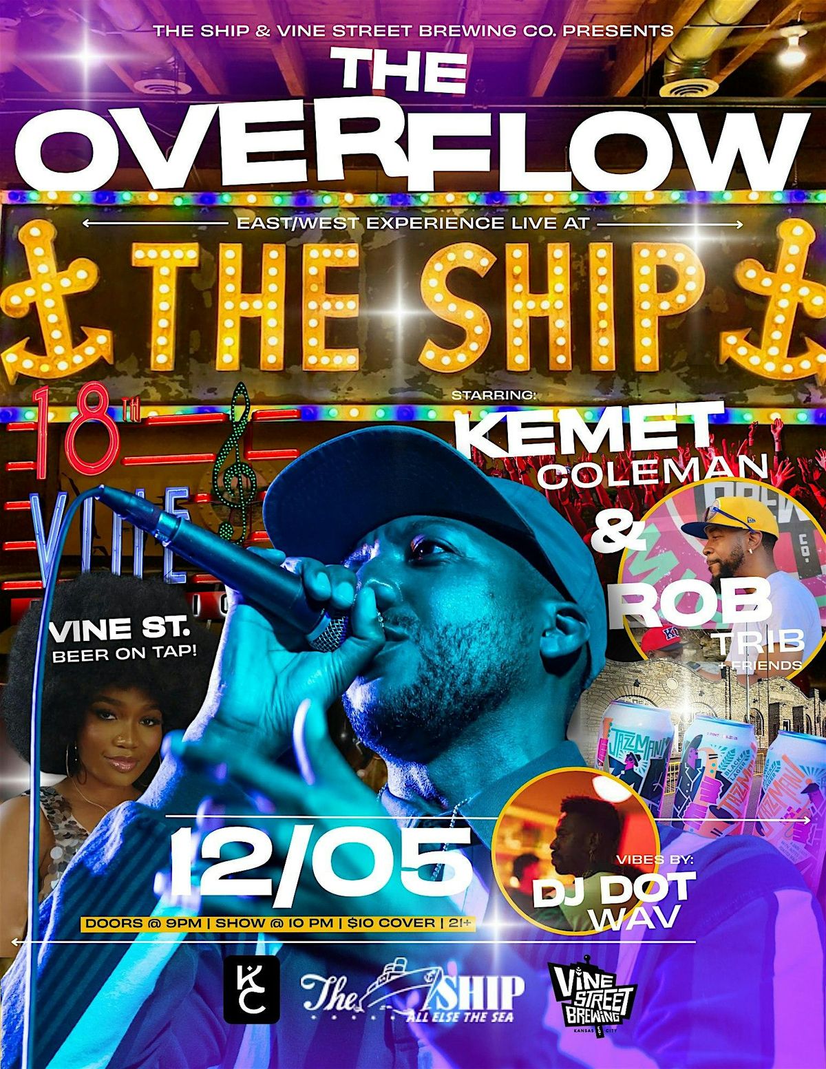 The Overflow: Starring Kemet Coleman, Rob Trib & Friends, DJ Dot Wav