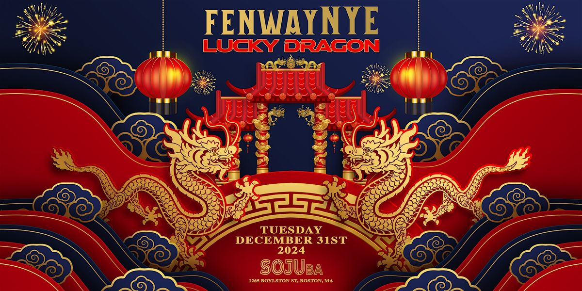 Boston New Year's Eve 2025 @ SOJUba - Lucky Dragons