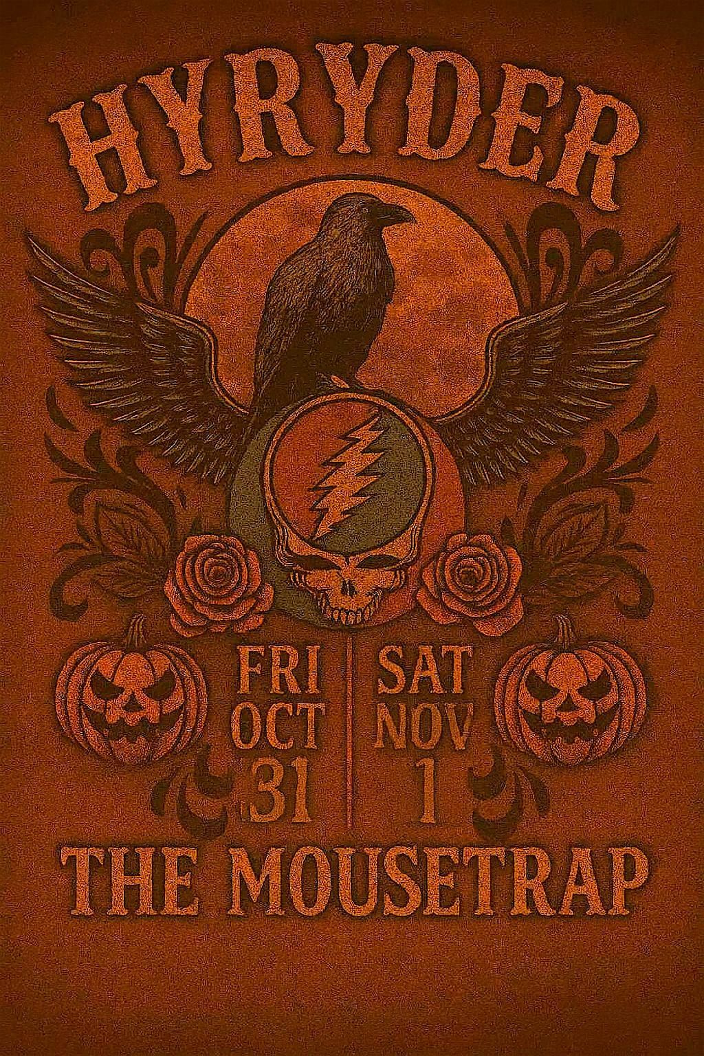 Hyryder- Halloween Weekend Night #2
