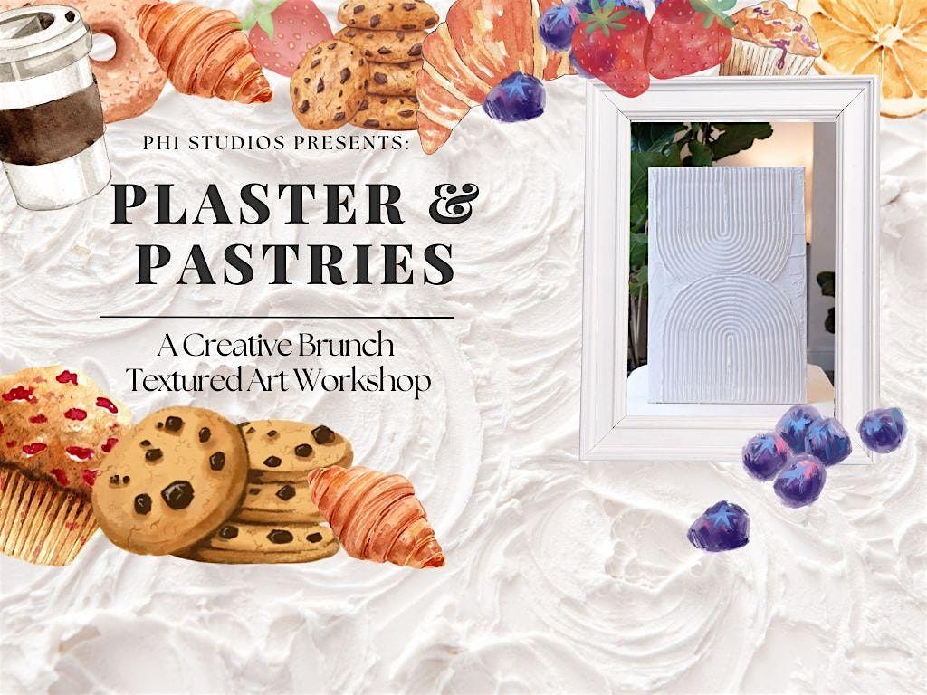Plaster and Pastries - A Textured Art Workshop