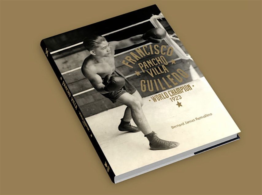 BOOK LAUNCH and Community Gathering: "Pancho Villa: World Champion, 1923"