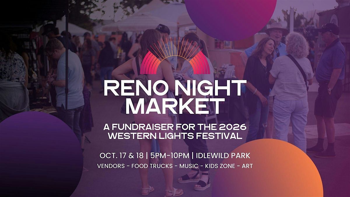 Reno Night Market: A Fundraiser for the 2026 Western Lights Festival
